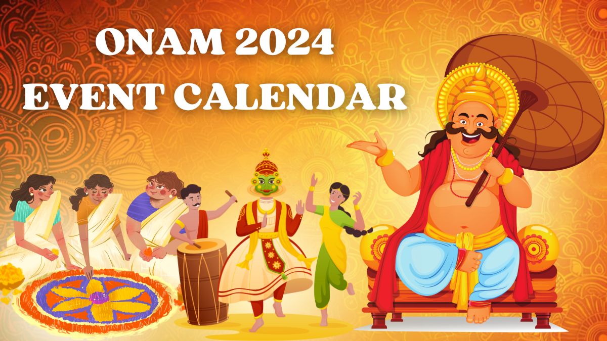 Onam 2024 10Day Event Calendar For Thiruvonum; Check Dates For