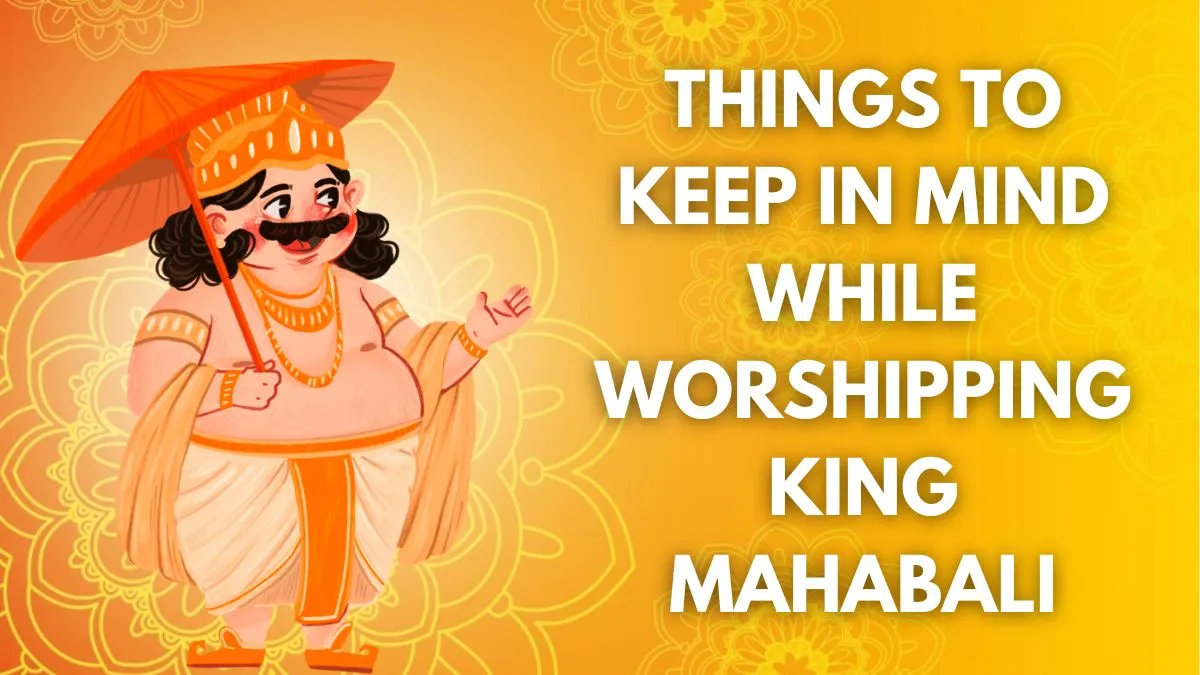 onam-2024-7-things-to-keep-in-mind-while-worshipping-king-mahabali-during-this-10day-harvest-festival-of-kerala