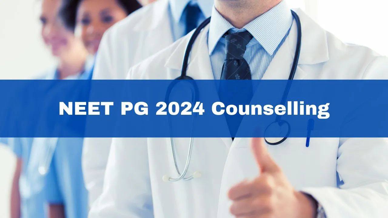 neet-pg-2024-counselling-check-latest-updates-on-dates-registration-seat-matrix-cut-off-marks-merit-list