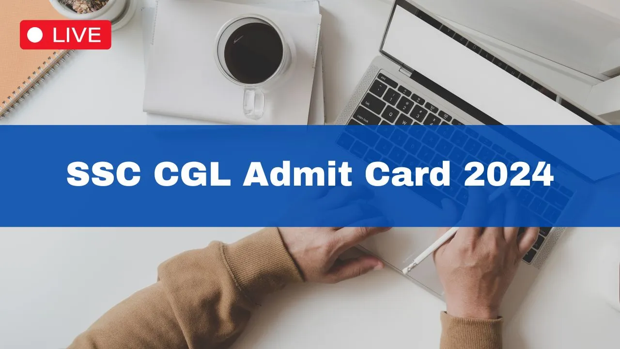 SSC CGL Admit Card 2024 Live Updates: Tier 1 Exam Hall Tickets Released For All Regions