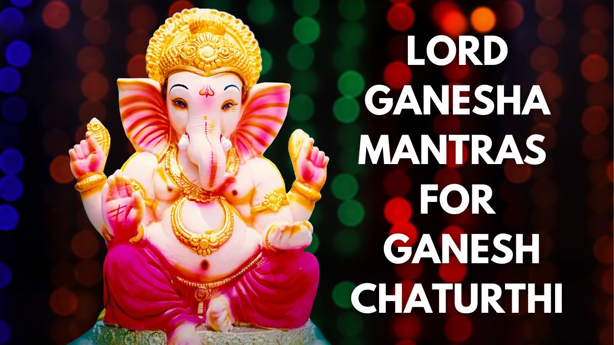 Ganesh Chaturthi 2024 11 Powerful Lord Ganesha Mantras To Chant On