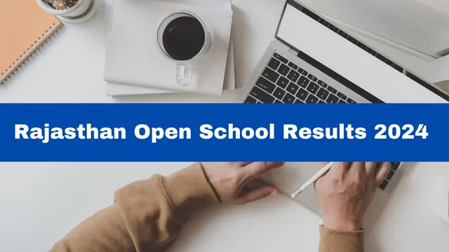 rsos-result-2024-out-rajasthan-state-open-school-10th-12th-result-declared-at-rsosadmission-rajasthan-gov-in-get-direct-link-here