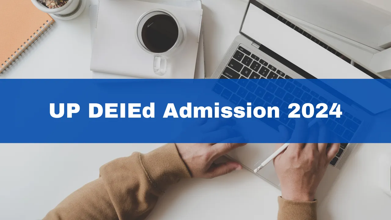 up-deied-admission-2024-process-to-begin-from-september-18-know-eligibility-criteria-application-fee