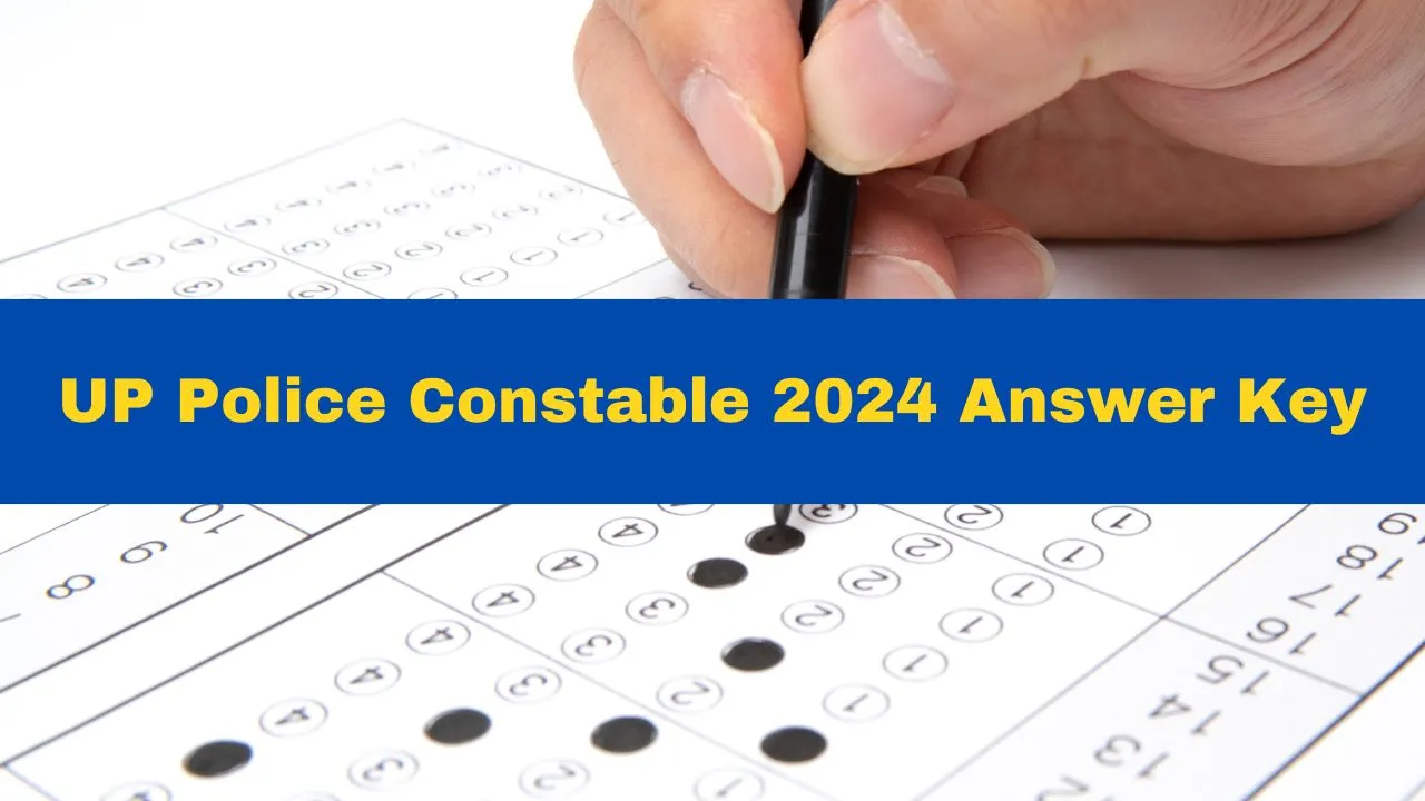 up-police-constable-2024-answer-key-released-for-aug-23-24-exam-dates-heres-how-to-download