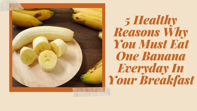 5-healthy-reasons-why-you-must-eat-one-banana-everyday-in-your-breakfast