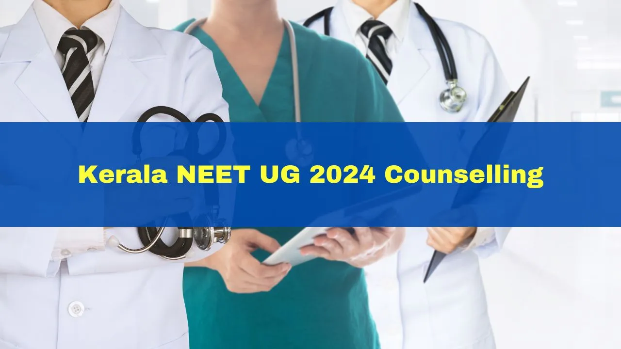 kerala-neet-ug-2024-counselling-round-2-choice-filling-process-starts-documents-required-list-here