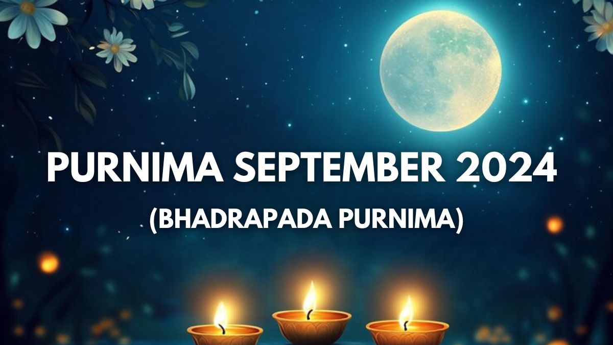 Purnima September 2024: Date, Time, Shubh Muhurat, Significance And ...