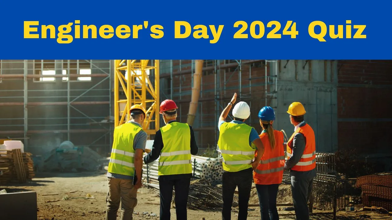 engineer-day-2024-quiz-questions-and-answers-how-much-do-you-know-about-engineers-day