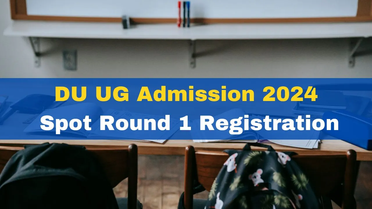 du-ug-admission-2024-delhi-university-spot-round-1-registration-to-begin-at-admission-uod-ac-in-check-details