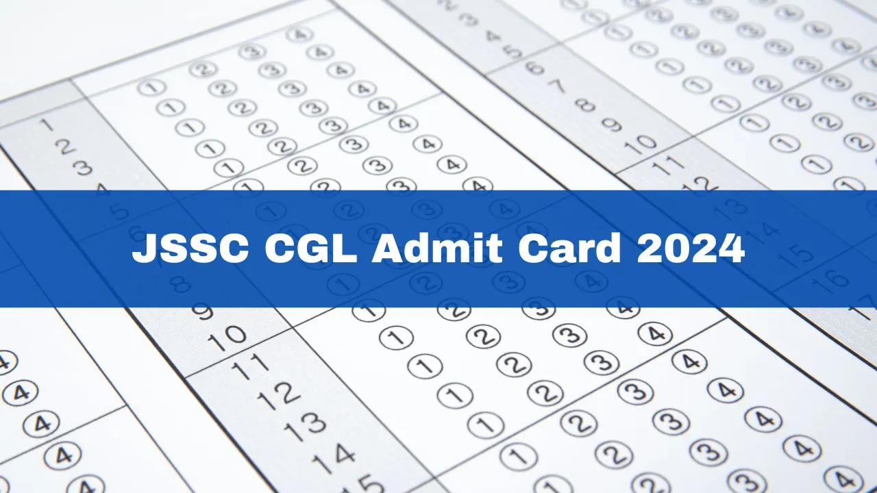 jssc-cgl-admit-card-2024-out-jharkhand-jgglcce-call-letter-released-at-jssc-nic-in