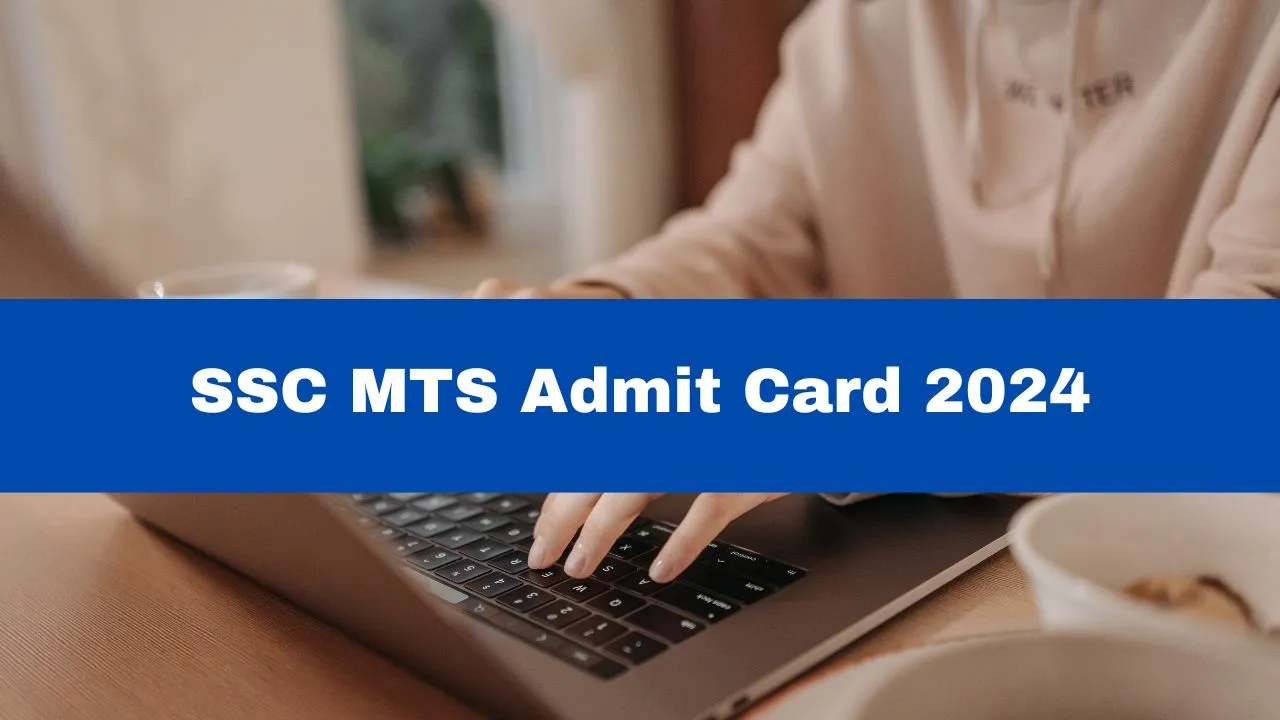 ssc-mts-admit-card-2024-released-for-these-regions-check-list-of-regional-websites