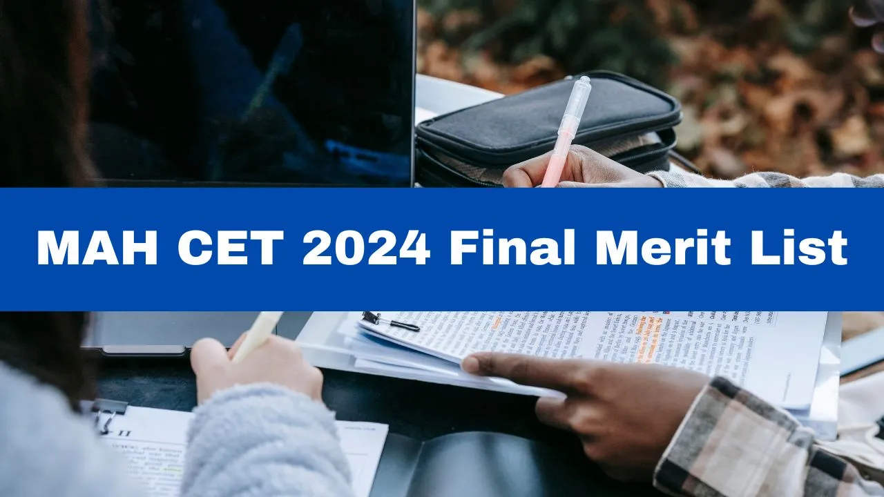 MAH CET 2024 Final Merit List For BBA, BCA, BBM, MBA, MCA To Be