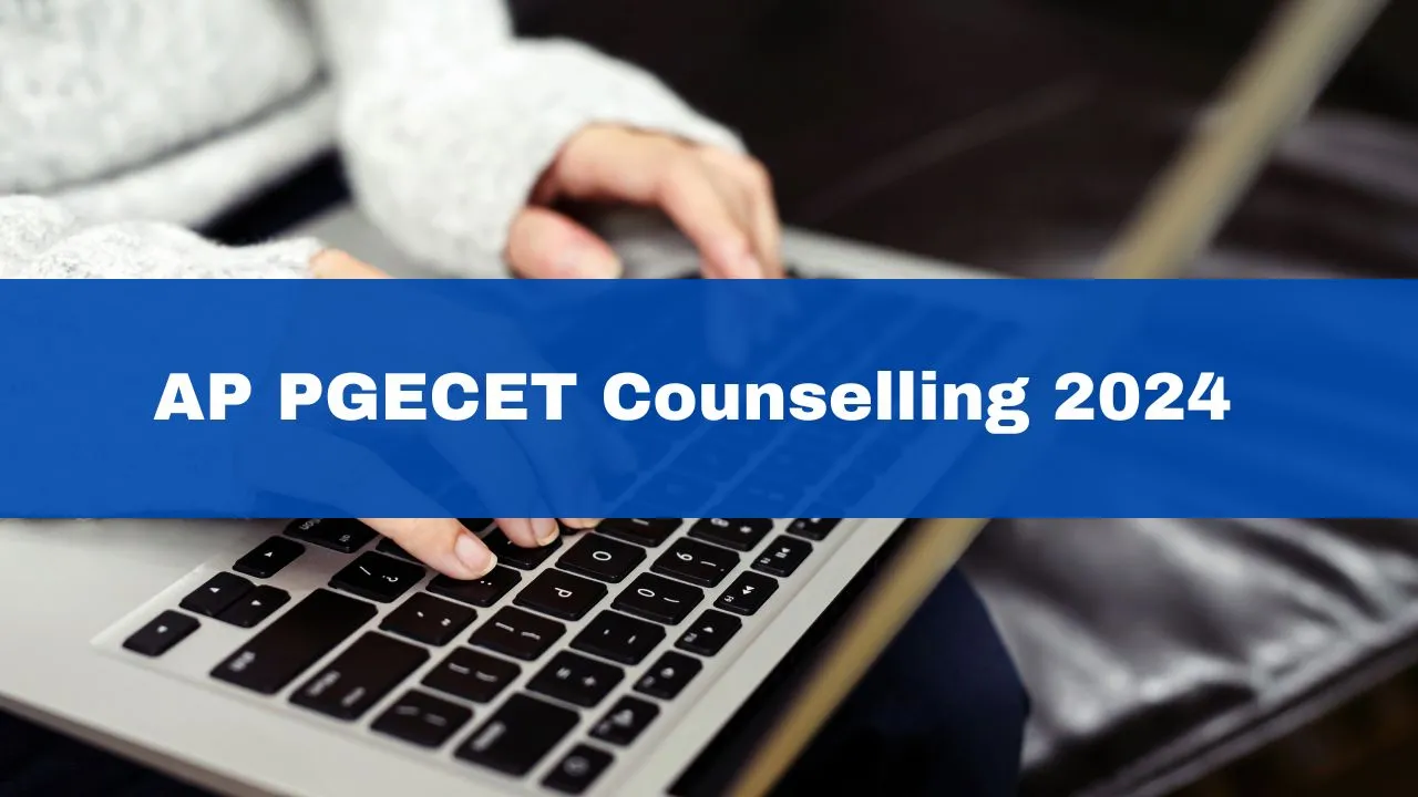 ap-pgecet-counselling-2024-phase-2-registration-process-starts-today-heres-how-to-apply
