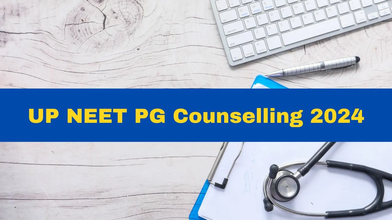 up-neet-pg-counselling-2024-registration-last-date-today-at-upneet-gov-in