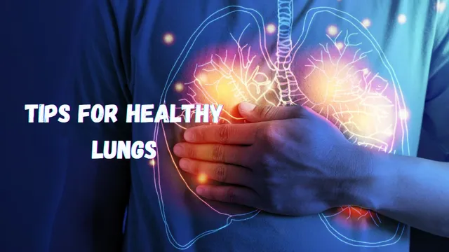 expert-lists-simple-strategies-to-incorporate-into-your-routine-to-keep-your-lungs-healthy