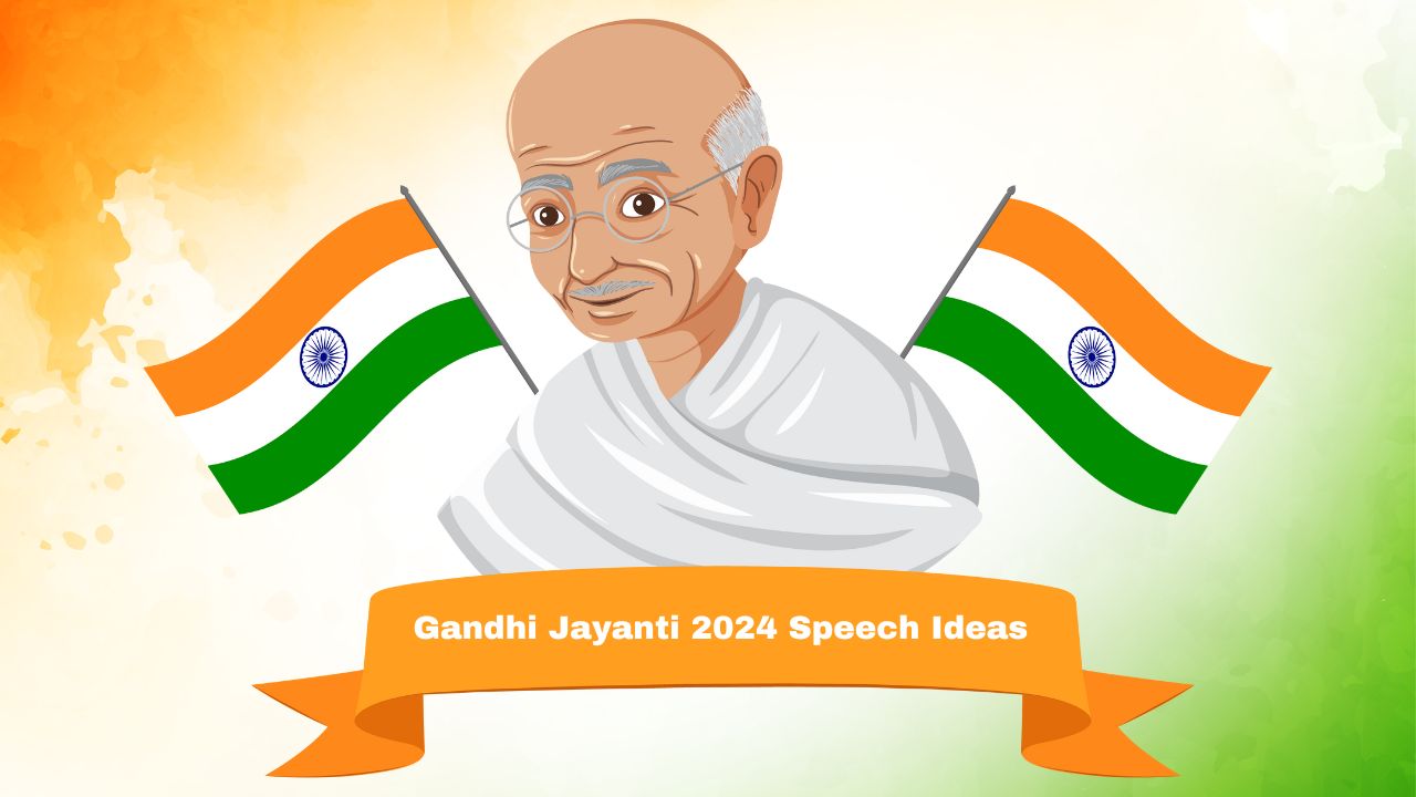 Gandhi Jayanti 2024 Speech Ideas Creative Long And Short Speech Ideas