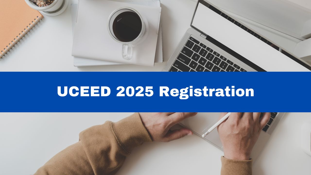 UCEED 2025 Registration Process Begins At uceed.iitb.ac.in; Know ...