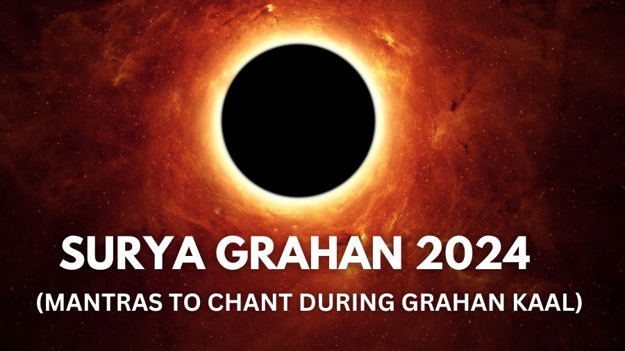 Surya Grahan 2024 7 Mantras To Chant During Grahan Timings To Escape