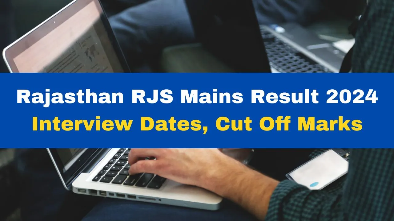 rajasthan-rjs-mains-result-2024-declared-at-hcraj-nic-in-know-interview-dates-cut-off-marks