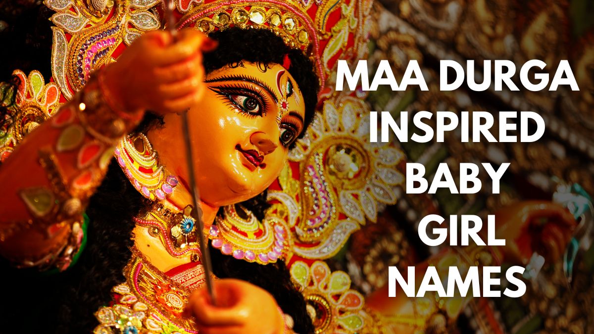 51-trendy-and-modern-baby-girl-names-inspired-by-maa-durga-with-meanings-shardiya-navratri-2024