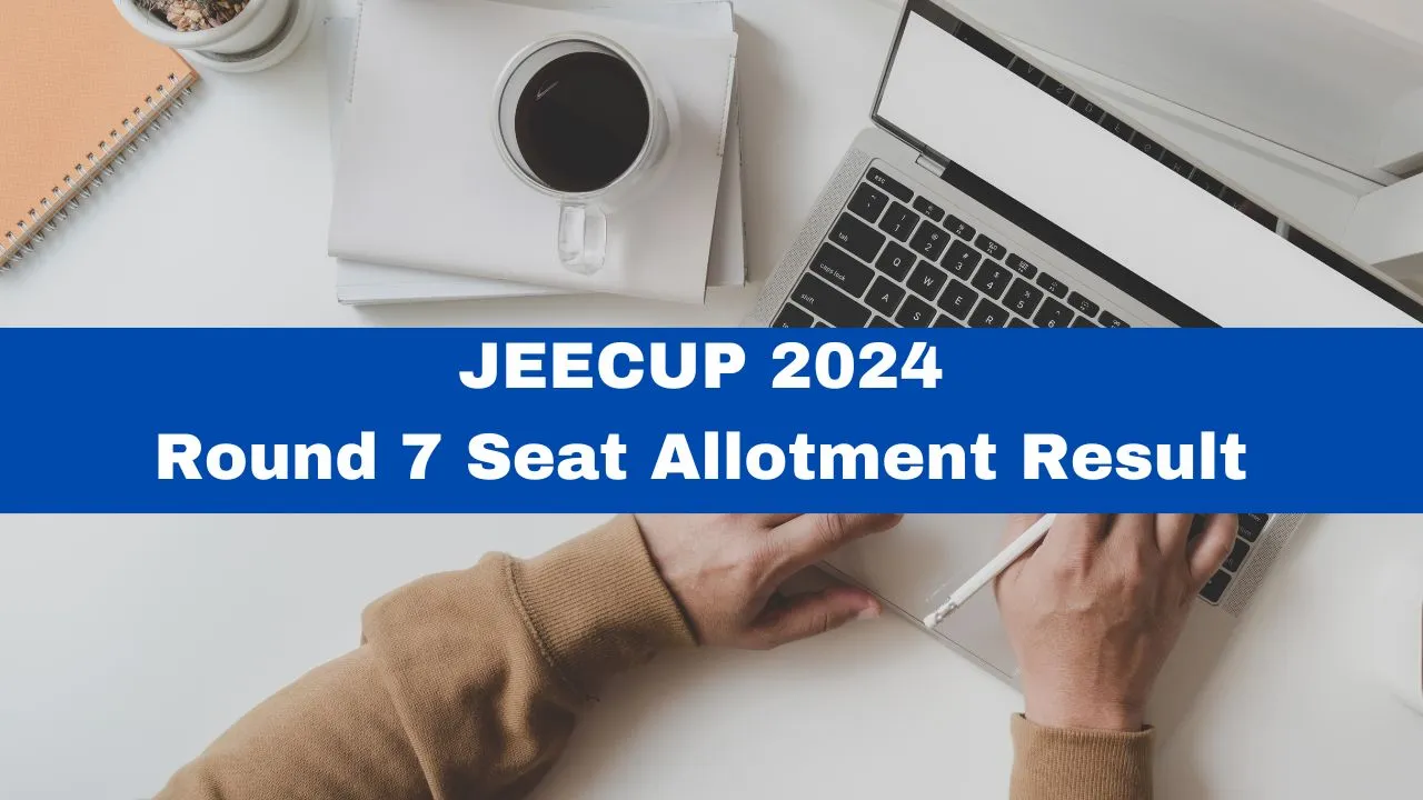 jeecup-2024-round-7-seat-allotment-result-released-at-jeecup-admissions-nic-in-get-download-link-here