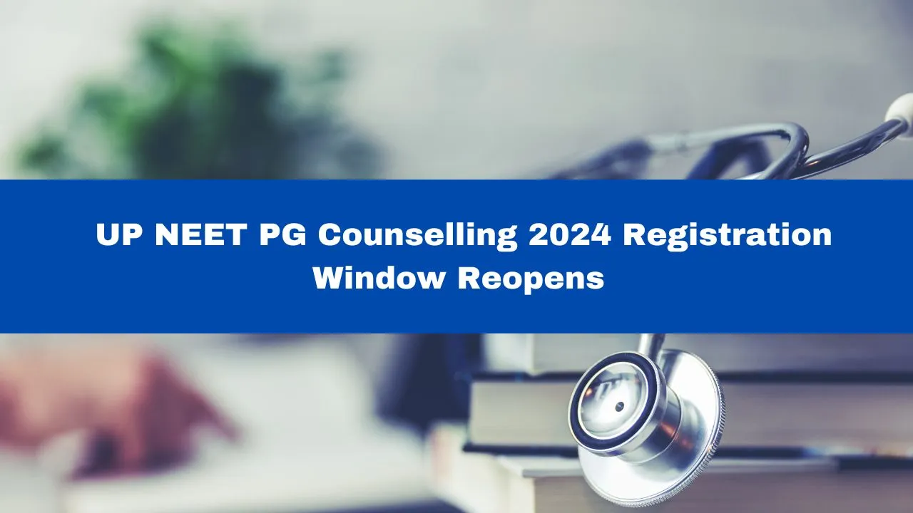 up-neet-pg-counselling-2024-registration-process-starts-again-at-upneetgovin-check-important-documents-list-here