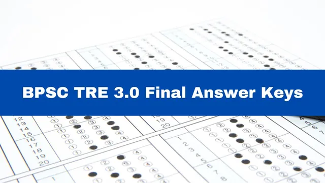 bpsc-tre-final-answer-keys-for-class-9-to-12-subjects-out-at-bpsc-bih-nic-in-get-direct-link-here