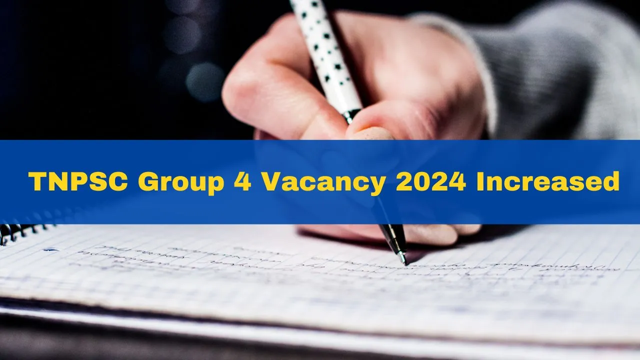 tnpsc-group-4-vacancy-2024-increased-to-8932-results-to-be-released-soon-at-tnpsc-gov-in