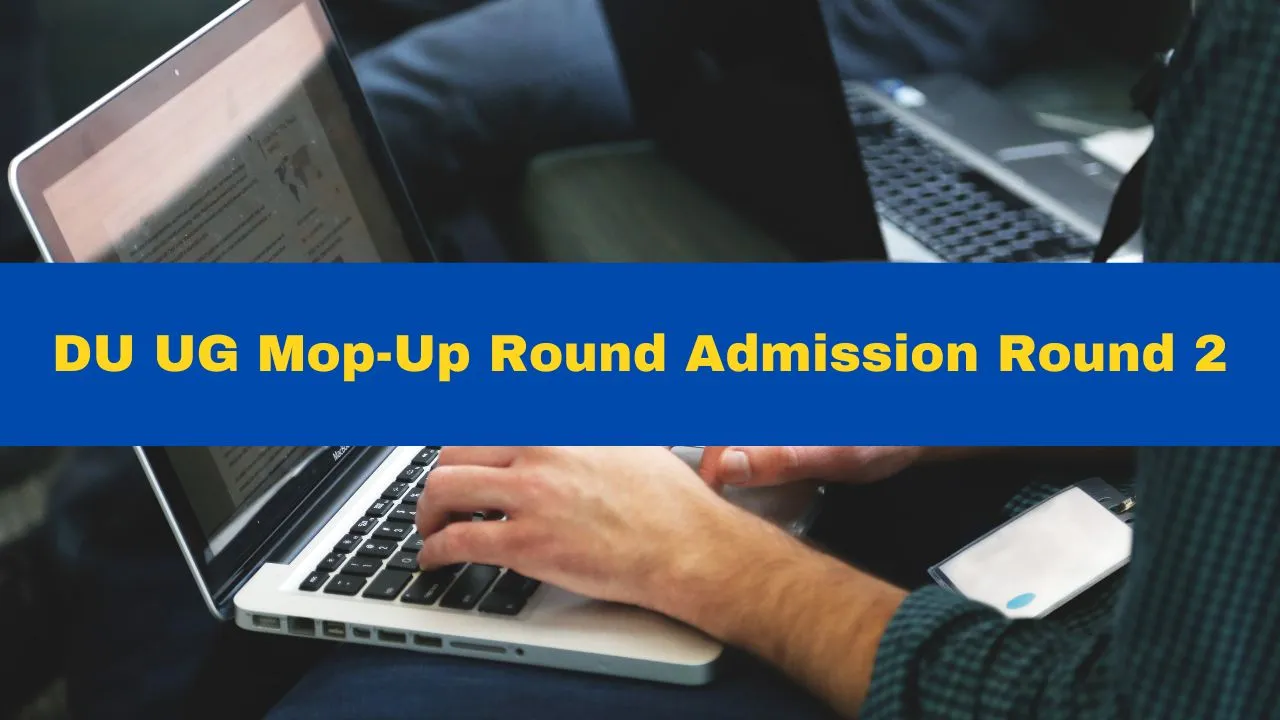 du-ug-counselling-2024-mopup-round-2-registration-process-to-begin-at-admission-uod-ac-in