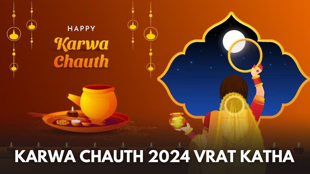 Karwa Chauth 2024 Vrat Katha Veeravati Karwa Chauth Katha In English