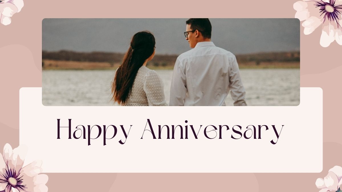Heartfelt And Sweet Anniversary Wishes To Send And Celebrate The