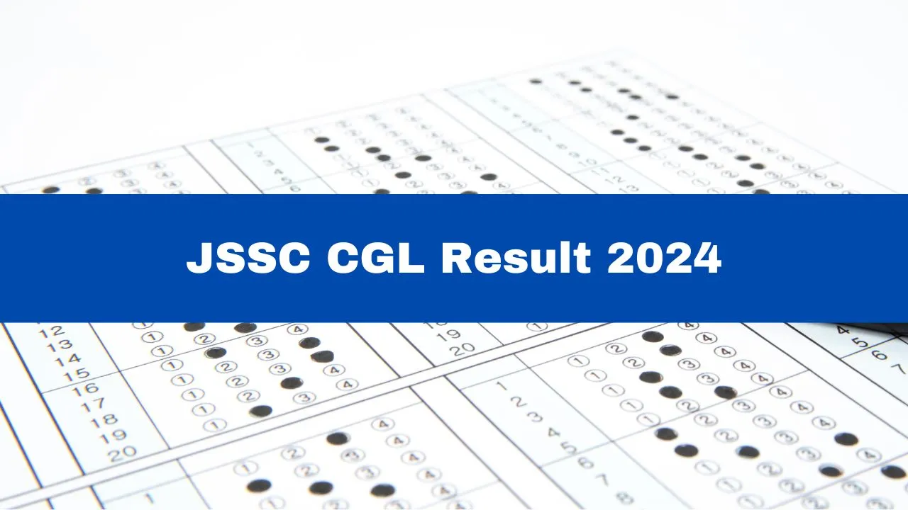 JSSC CGL Result 2024 Updates 21 Questions Dropped, Final Answer Key
