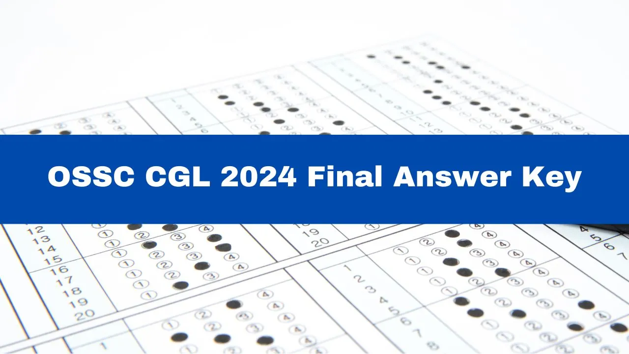 ossc-cgl-2024-final-answer-key-released-at-ossc-gov-in-get-direct-link-here