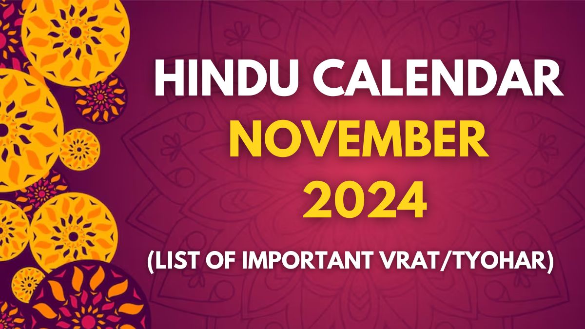 Hindu Calendar November 2024 Day, Date, Tithi For Bhai Dooj, Govardhan