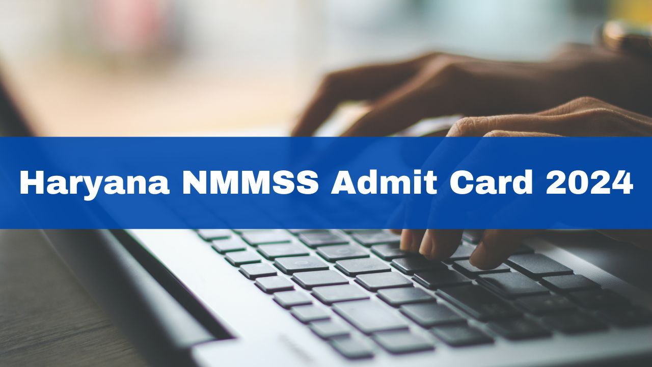 Haryana NMMSS Admit Card 2024 To Be Released Tomorrow At