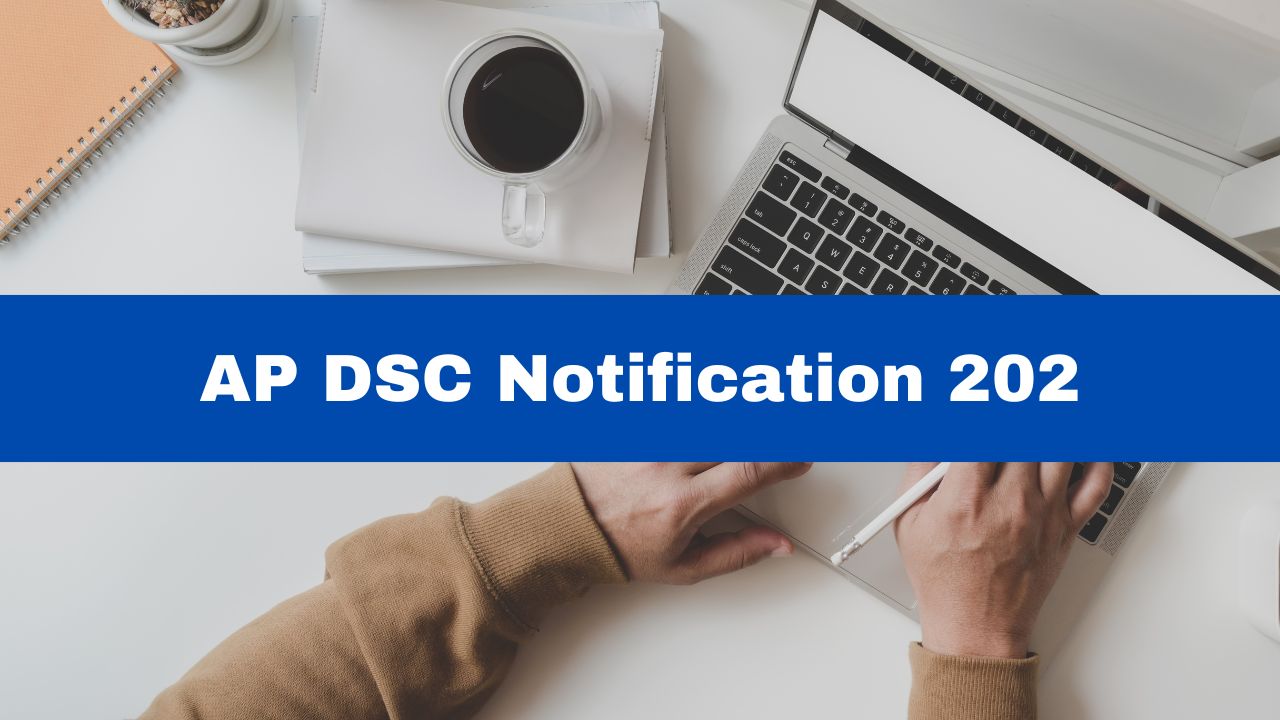 AP DSC Notification 2024 Mega DSC Notification To Be Released Shortly