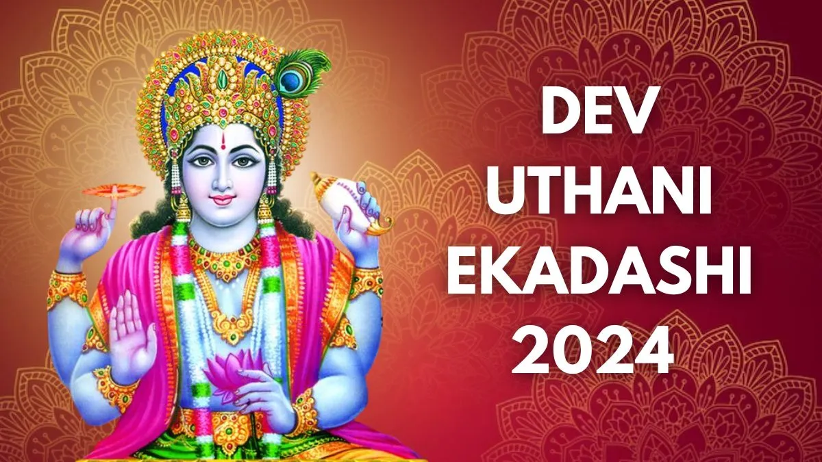 Dev Uthani Ekadashi 2024 Date, Parana Time, Significance, Puja Vidhi