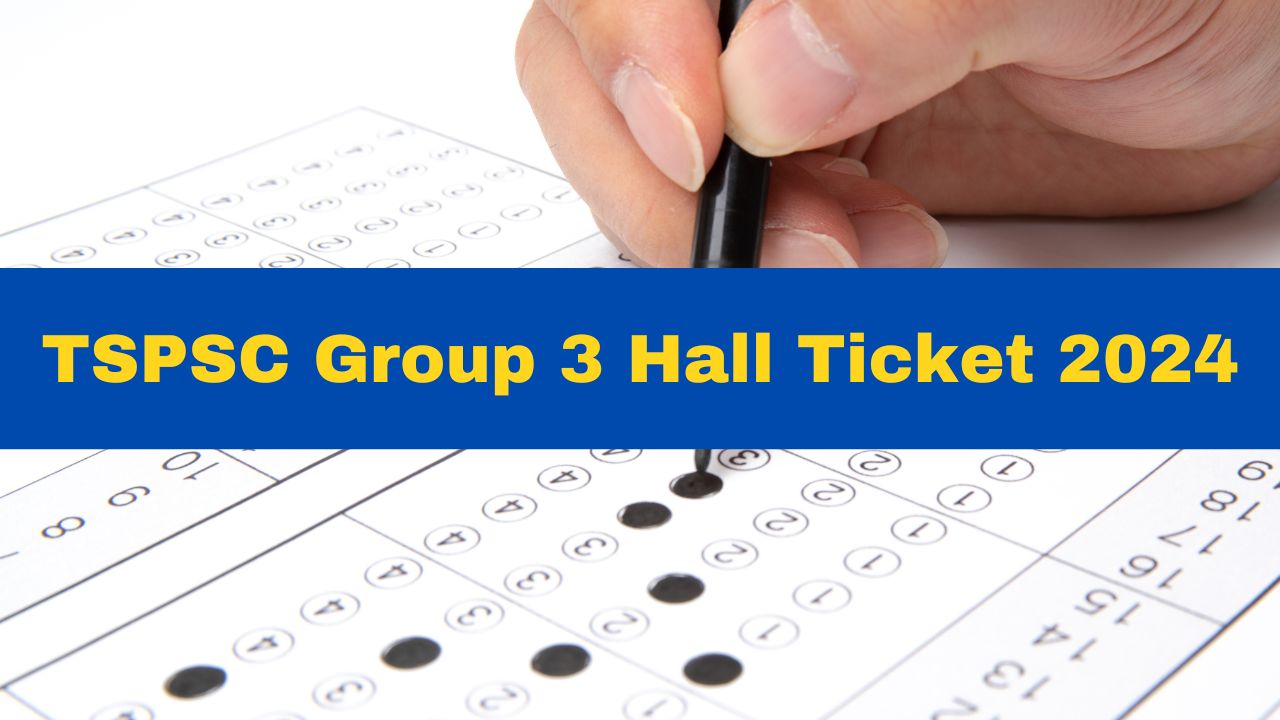 TSPSC Group 3 Hall Ticket 2024 To Be Released Today At tspsc.gov.in