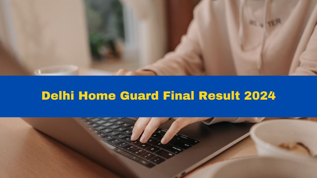 Delhi Home Guard Final Result 2024 Declared At dghgenrollment.in; Get