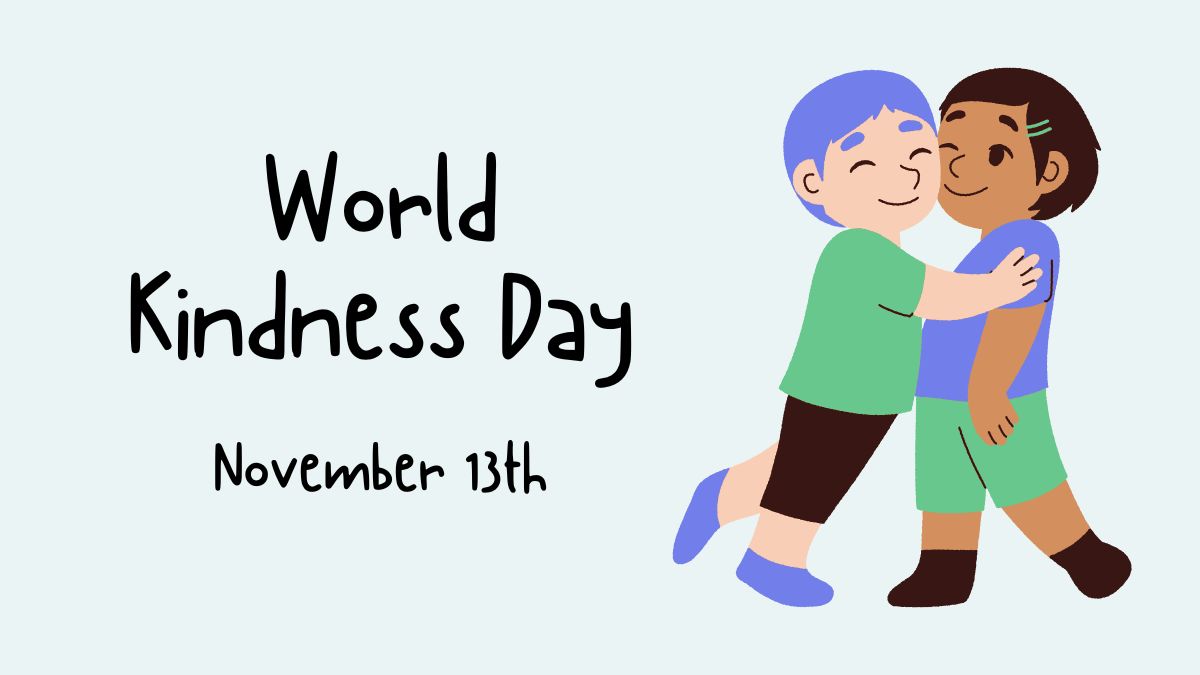 World Kindness Day 2024 Why Is It Celebrated On November 13