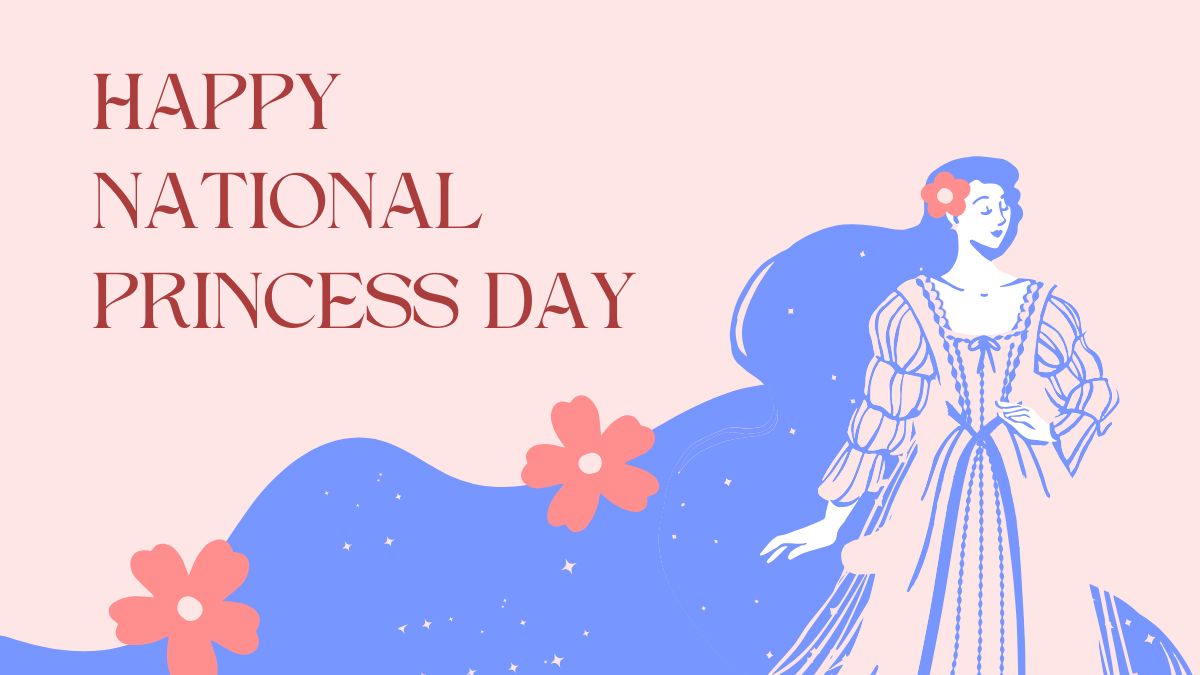 Happy National Princess Day 2024 Wishes, Quotes, Messages, Captions