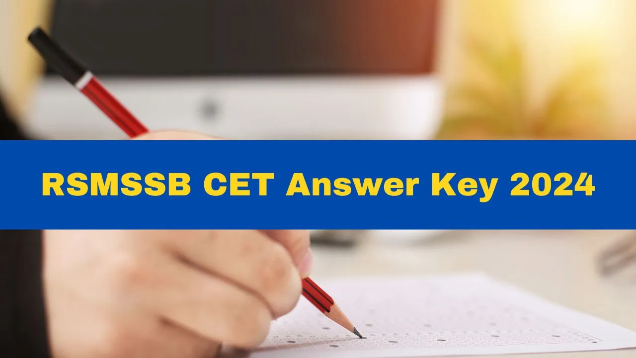 rsmssb-cet-answer-key-2024-rsmssb-cet-graduate-level-answer-key-released-at-rsmssb-rajasthan-gov-in-get-direct-link-here