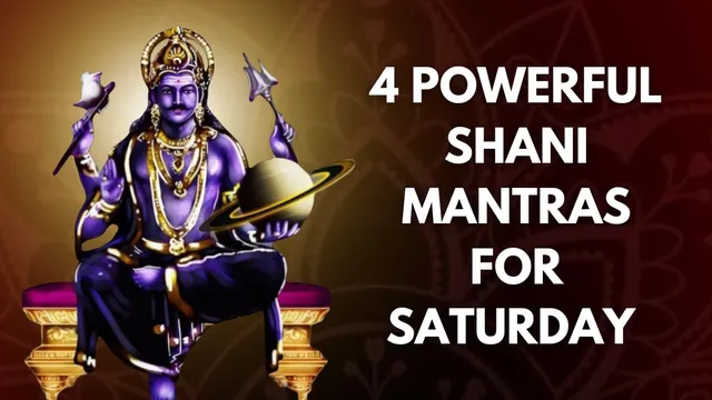 shanivar-ke-upay-4-powerful-shani-mantras-to-chant-on-saturday-to-seek-shani-devs-blessings