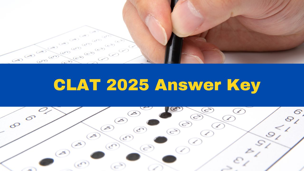 CLAT 2025 Answer Key To Be Released At Consortiumofnlus.ac.in; Here's ...