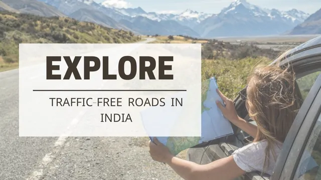5-traffic-free-and-scenic-roads-in-india-to-enjoy-peaceful-trip