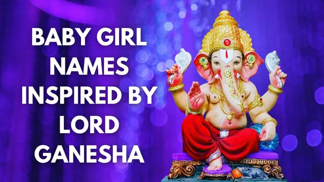 vinayaka-chaturthi-2024-december-50-modern-baby-girl-names-inspired-by-lord-ganesha-with-meanings