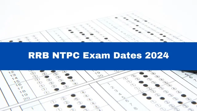 rrb-ntpc-exam-dates-2024-ntpc-ug-graduate-level-posts-exam-schedule-to-be-released-soon-know-selection-process