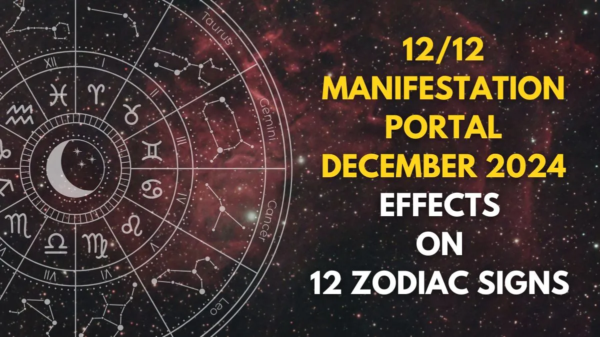 1212-portal-manifestation-2024-know-positive-and-negative-effects-of-this-date-on-your-zodiac-sign