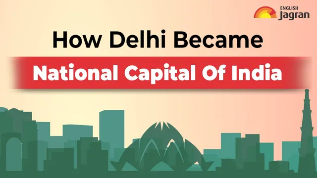 how-delhi-became-national-capital-of-india-history-and-evolution-post-independence-specials
