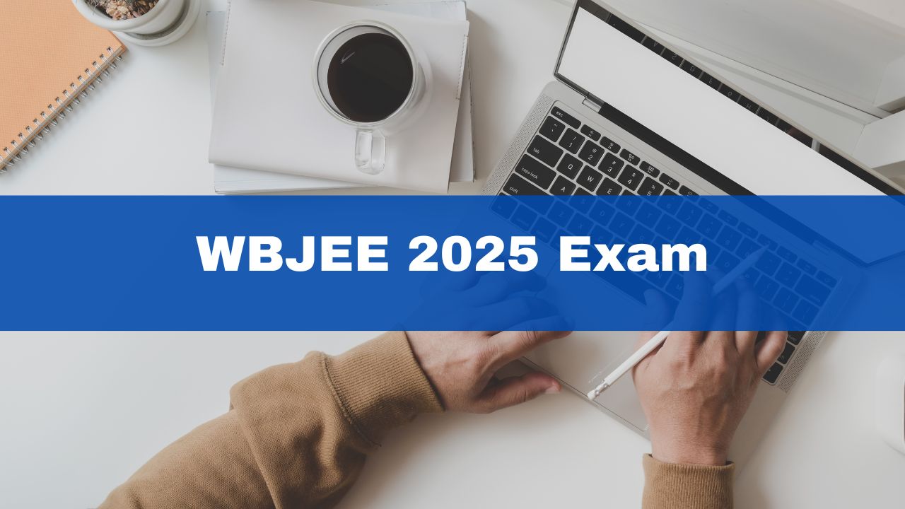 WBJEE 2025 Exam Date Announced; Check Schedule Here